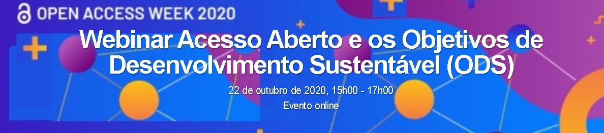 Imagem colorida com texto sobre o Webinar Acesso Aberto e os Objetivos do Desenvolvimento Sustentável 2020